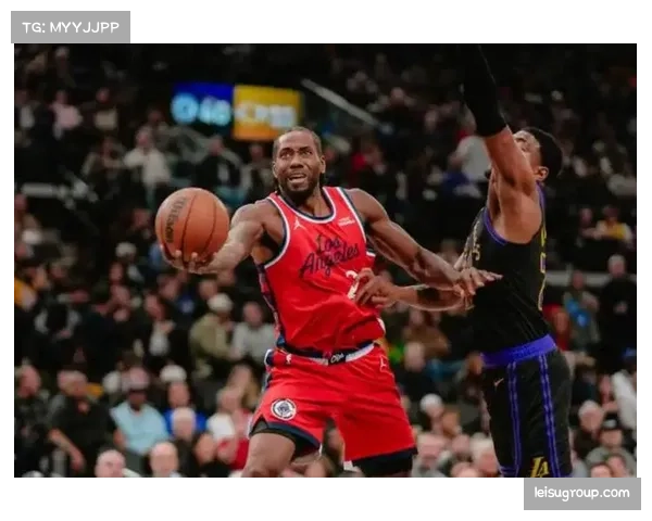 快船伦纳德出勤率创新高 健康程度决定球队季后赛命运